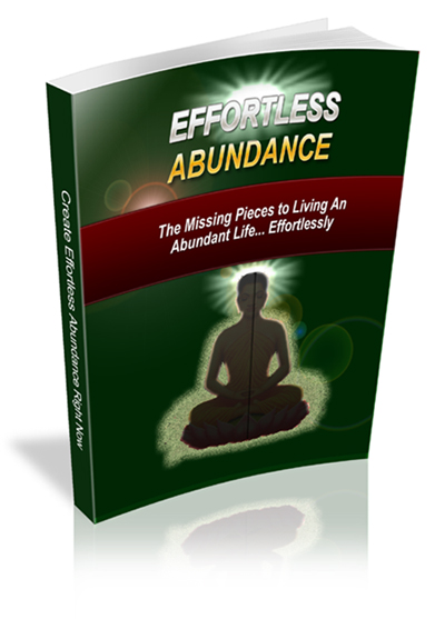 Effortless Abundance